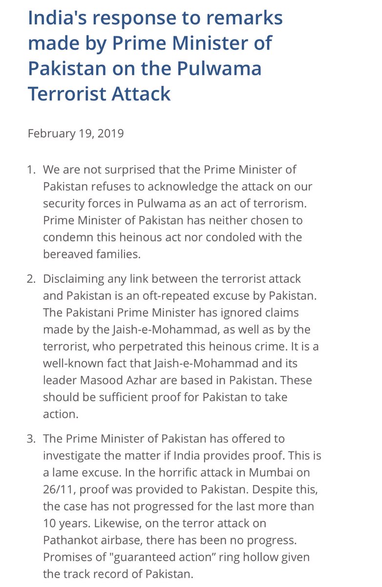 Indian Govt statement on Pakistan PM Imran Khan's statement earlier today on PTV on Pulwama terror attack. 7 point rebuttal from India says, Promises of 'guaranteed action' ring hallow given the track record of Pakistan